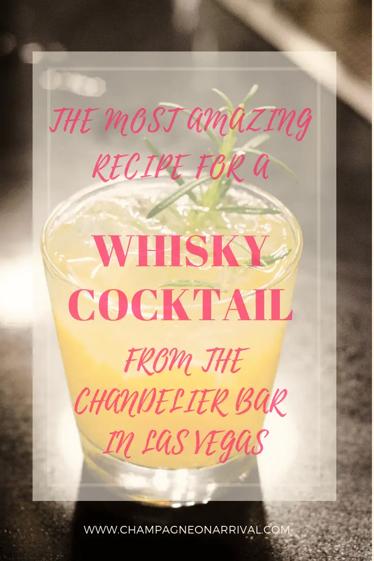 A quick whisky 101 & the most amazing recipe for a summer whisky cocktail from the Chandelier Bar at the Cosmopolitan hotel in Las Vegas #whiskycocktail #cocktailrecipe #introductiontowhisky
