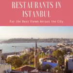 Five rooftop restaurants and bars in Istanbul with the best views