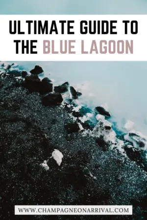 Pin for the Ultimate Guide to the Blue Lagoon in Iceland